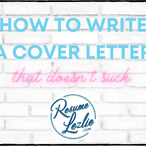 How to write a cover letter that doesn't suck