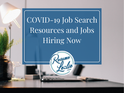 COVID-19 Job Search Resources and Jobs Hiring Now